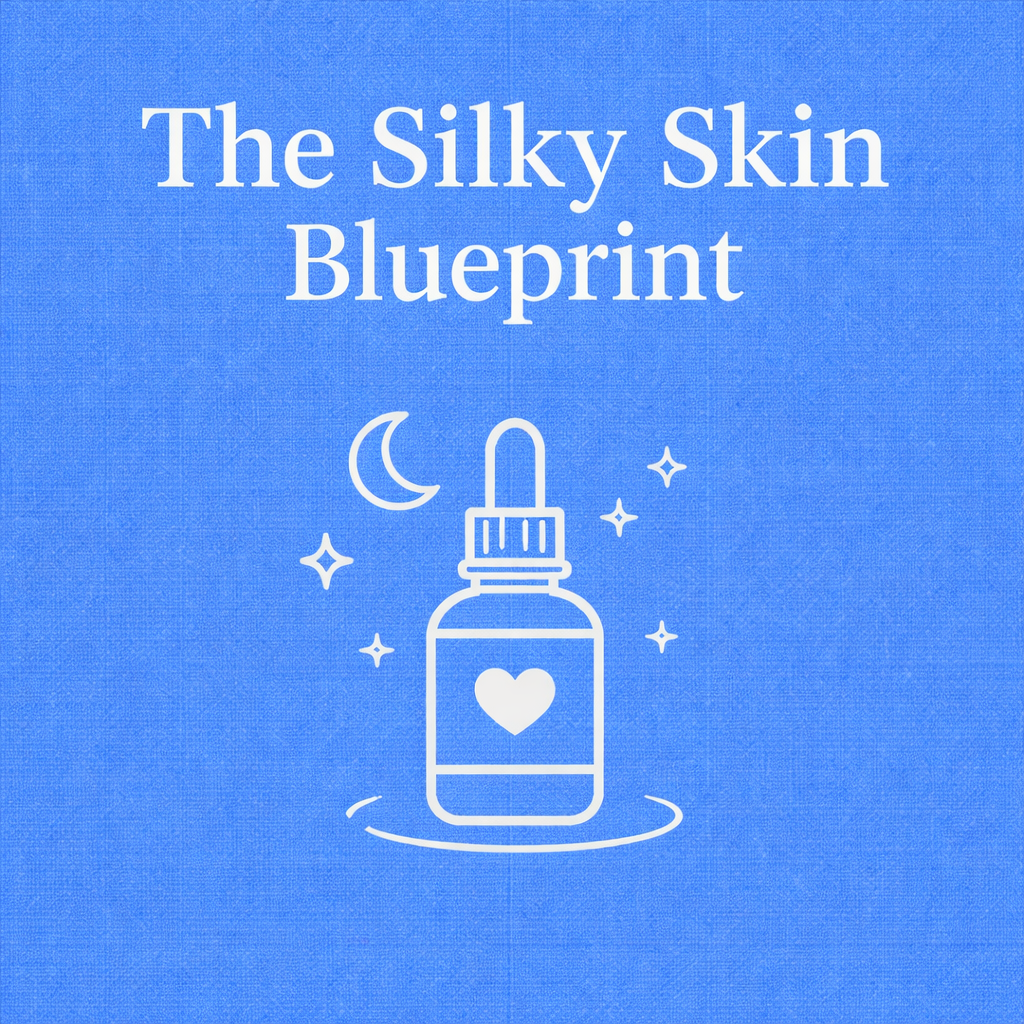 Science-Backed Silky Skin Blueprint