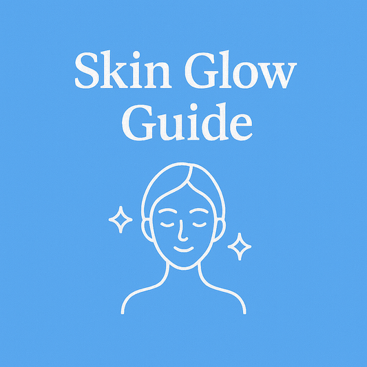Science-Backed Skin Glow Guide