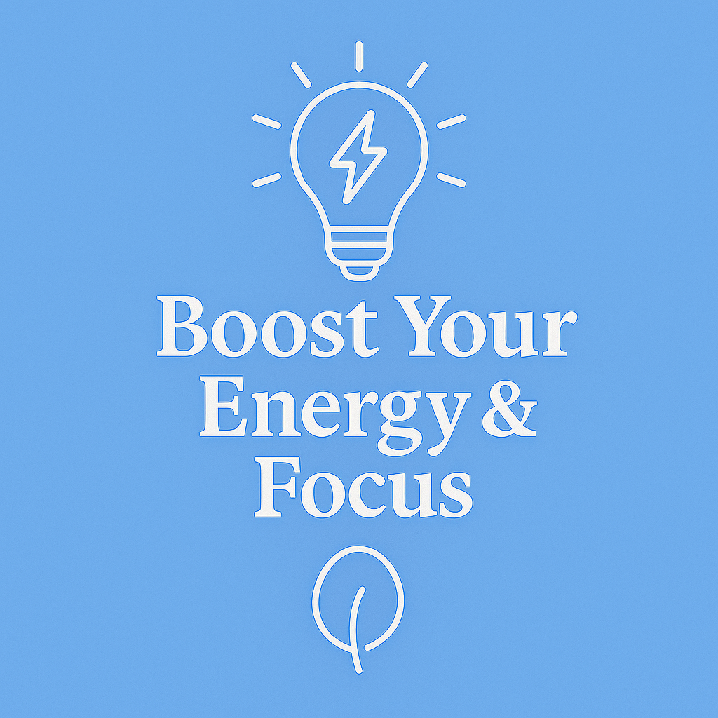 Science-Backed Energy & Focus Guide